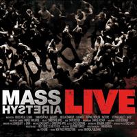 Mass Hysteria - Live