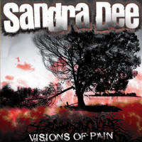 Sandra Dee - Visions of Pain