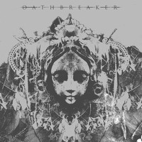 Oathbreaker - Oathbreaker - EP