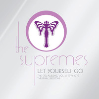 The Supremes - Let Yourself Go: The ’70s Albums, Vol. 2: 1974-1977 (The Final Sessions)