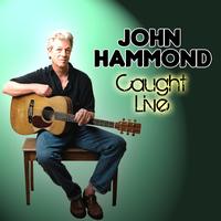 John Hammond - Caught Live