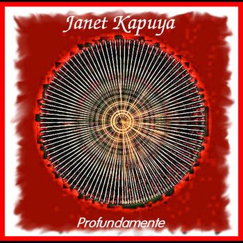 Janet Kapuya - Profundamente