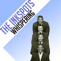 The Inkspots - Whispering