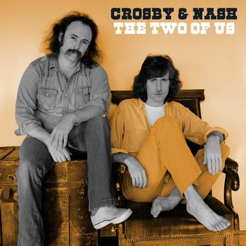Crosby & Nash - The Two Of Us