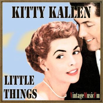 Kitty Kallen - Little Things
