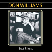 Don Williams - Best Friend