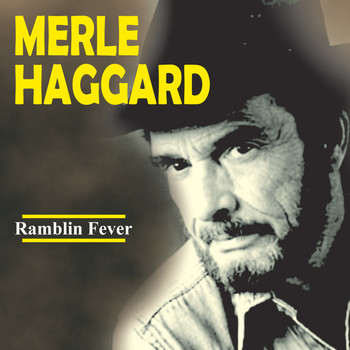 Merle Haggard - Ramblin Fever Live