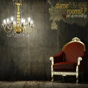 Damir Pushkar - Empty Rooms Ep