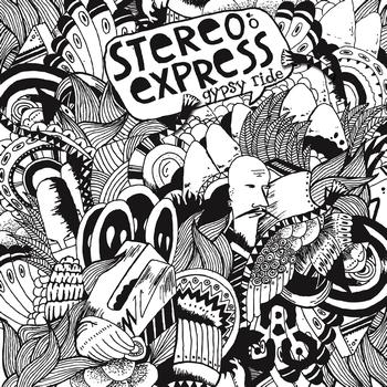 Stereo Express - Gypsy Ride