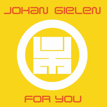 Johan Gielen - For You (Continuous DJ Mix By Johan Gielen)