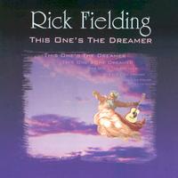 Rick Fielding - This One's The Dreamer