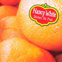 Nancy White - Stickers On Fruit