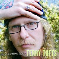 Terry Tufts - The Better Fight