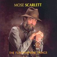 Mose Scarlett - The Fundamental Things (The Fundamental Things)