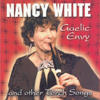 Nancy White / - Gaelic Envy