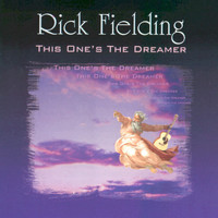 Rick Fielding - This One's the Dreamer