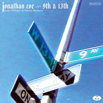 Jonathan Coe, Louis Philippe, Danny Manners - 9th & 13th