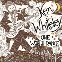 Ken Whiteley - One World Dance