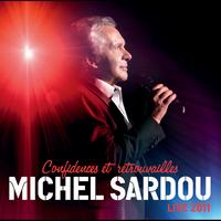 Michel Sardou - Confidences Et Retrouvailles (Live)