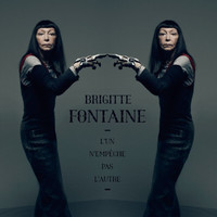 Brigitte Fontaine - L'Un N'Empêche Pas L'Autre