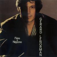 Gérard Lenorman - Fière & Niponne