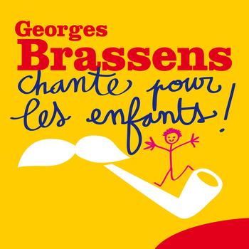 Georges Brassens - Georges Brassens chante pour les enfants !