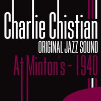Charlie Christian - At Minton's (1940) [Original Jazz Sound]