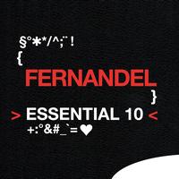 Fernandel - Fernandel: Essential 10