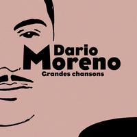 Dario Moreno - Dario Moreno: Grandes chansons