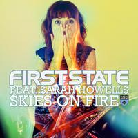 First State featuring Sarah Howells - Skies On Fire