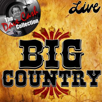 Big Country - Big Country Live - [The Dave Cash Collection]
