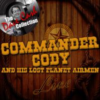 Commander Cody And His Lost Planet Airmen - Commander Cody and His Lost Planet Airmen Live - [The Dave Cash Collection]
