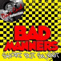 Bad Manners - Short But Sweet - [The Dave Cash Collection]
