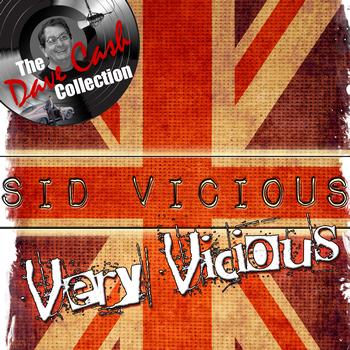 Sid Vicious - Very Vicious - [The Dave Cash Collection]