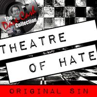 Theatre of Hate - Original Sin - [The Dave Cash Collection]