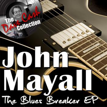 John Mayall - The Blues Breaker EP - [The Dave Cash Collection]