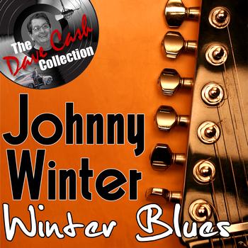Johnny Winter - Winter Blues - [The Dave Cash Collection]