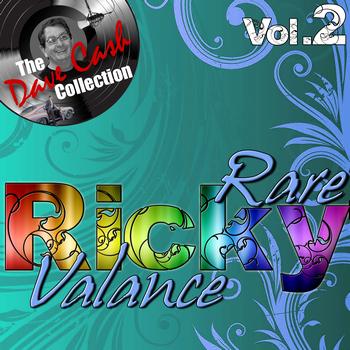 Ricky Valance - Rare Ricky Vol. 2 - [The Dave Cash Collection]