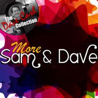 Sam & Dave - More Sam & Dave - [The Dave Cash Collection]