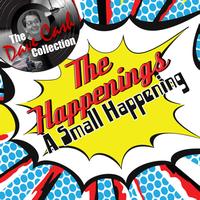 The Happenings - A Small Happening - [The Dave Cash Collection]