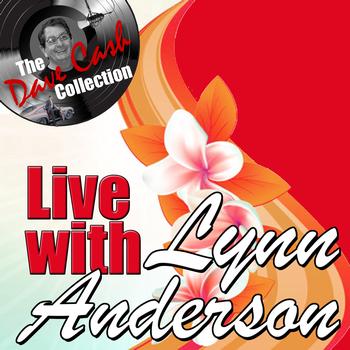 Lynn Anderson - Live with Lynn - [The Dave Cash Collection]