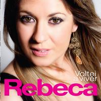 Rebeca - Voltei a Viver