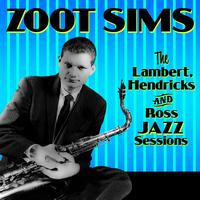Zoot Sims - The Lambert, Hendricks, & Ross Jazz Sessions