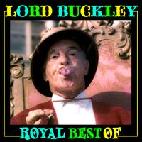 Lord Buckley - Royal Best Of
