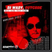 Dj Wady, Outcode - This Side That Side (Remixes 2011)