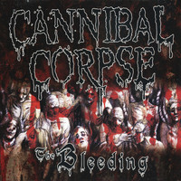 Cannibal Corpse - The Bleeding - Reissue