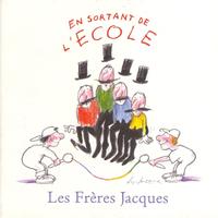 Les Frères Jacques - En sortant de l ecole