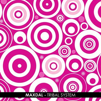 Maxdal - Tribal System - EP