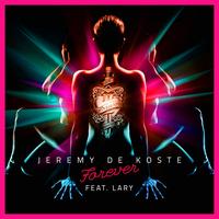 Jeremy de Koste - Forever (feat. Lary)