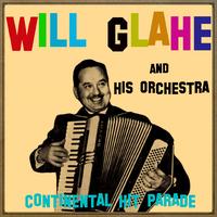 Will Glahe And His Orchestra - Continental Hit Parade